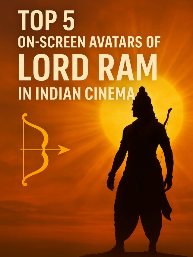 Top 5 On-Screen Avatars of Lord Ram in Indian Cinema